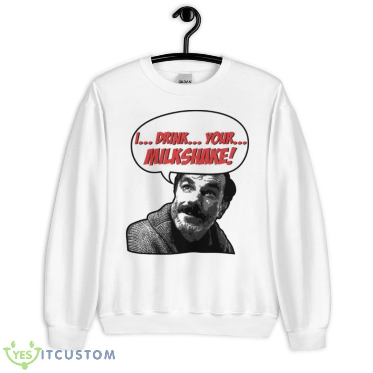 I Drink Your Milkshake There Will Be Blood Shirt 11 I Drink Your Milkshake There Will Be Blood Shirt - Unisex Heavy Blend Crewneck Sweatshirt