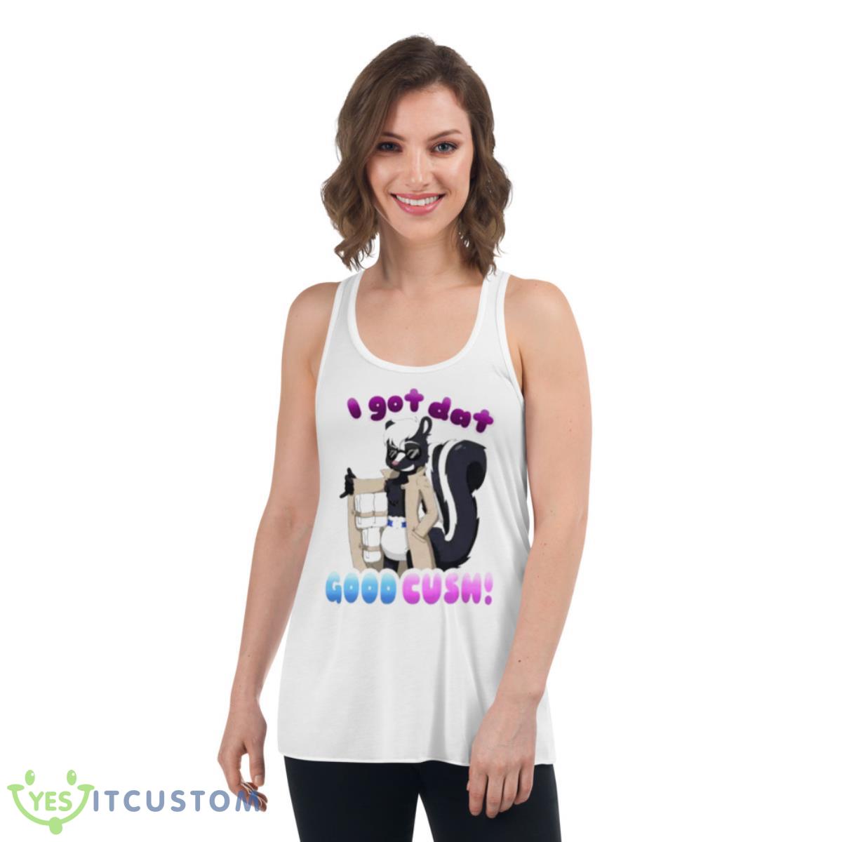 I Got Dat Good Cush Shirt 4 I Got Dat Good Cush Shirt - Women's Flowy Racerback Tank