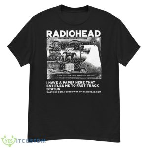 I Have A Paper Here That Entitles Me Radiohead Shirt - G500 Men’s Classic T-Shirt