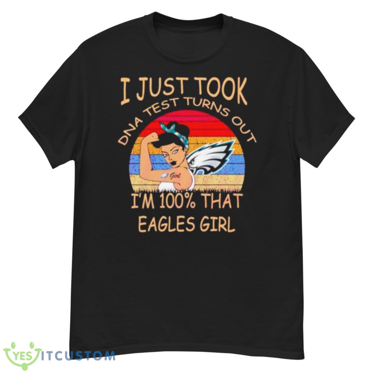 I Just Took DNA Test Turns Out I’m 100 That Eagles Girl Shirt 12 I Just Took DNA Test Turns Out I’m 100 That Eagles Girl Shirt - G500 Men’s Classic T-Shirt