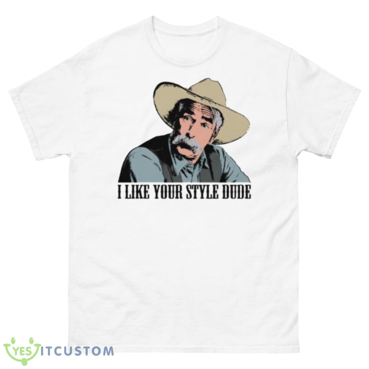 I Like Your Style Dude The Big Lebowski Shirt 10 I Like Your Style Dude The Big Lebowski Shirt - 500 Men’s Classic Tee Gildan