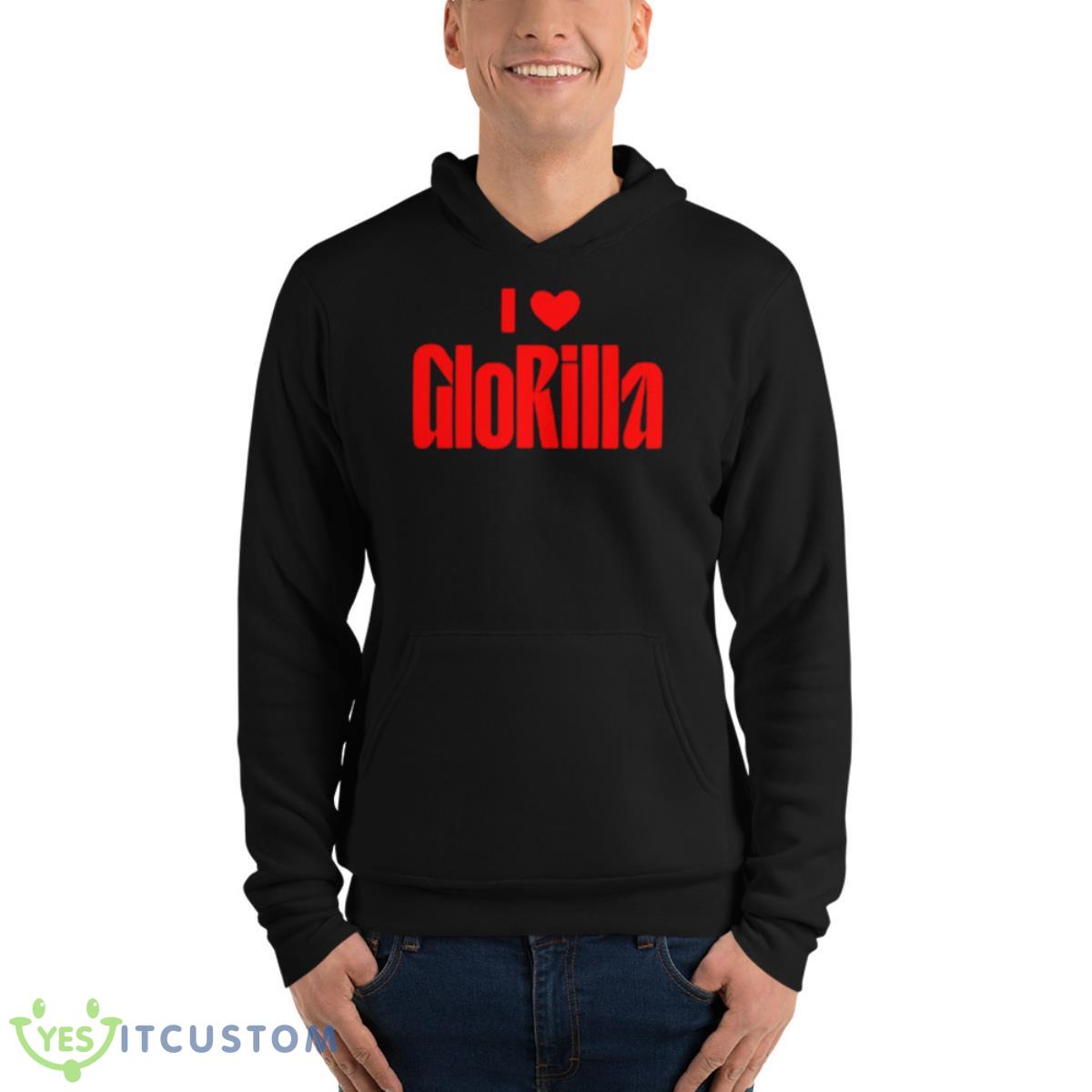 I Love Glorilla Shirt 13 I Love Glorilla Shirt - Unisex Fleece Pullover Hoodie