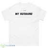 I Love My Husband But Sometimes I Wanna Square Up Tate Mcrae Shirt - 500 Men’s Classic Tee Gildan