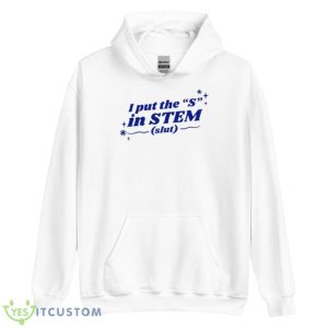I Put The ”S” In Stem SluShirt - Unisex Heavy Blend Hooded Sweatshirt