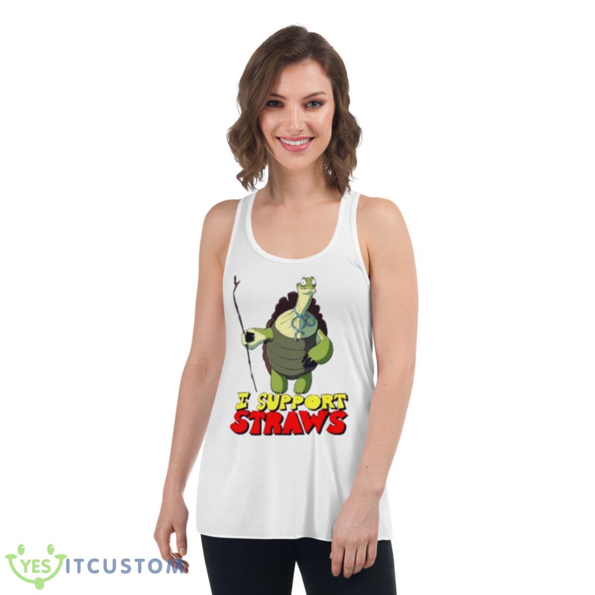 I Support Straws Shirt 4 I Support Straws Shirt - Women's Flowy Racerback Tank