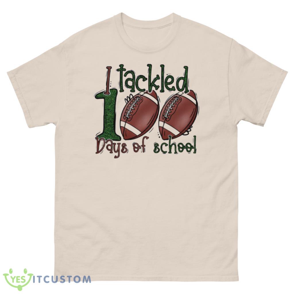 I Tackled 100 Days Of School T-Shirt 2 I Tackled 100 Days Of School T-Shirt Product Photo 2