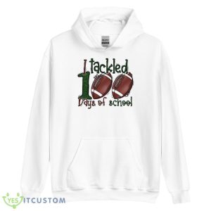 I Tackled 100 Days Of School T-Shirt 10 I Tackled 100 Days Of School T-Shirt Product Photo 4