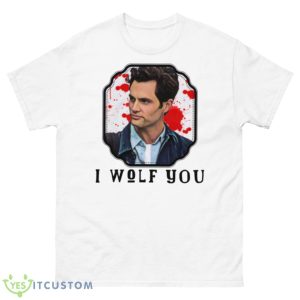 I Wolf You And Then I Met You You Netflix Shirt - 500 Men’s Classic Tee Gildan