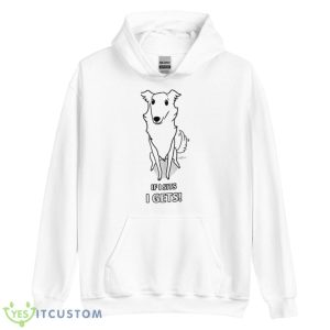 If I Sits I Gets Borzoi Dog Shirt - Unisex Heavy Blend Hooded Sweatshirt