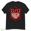 If You Can’t Beat Us Cheat Us Cincinnati Football Shirt - G500 Men’s Classic T-Shirt