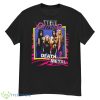 If You Really Really Love Me Steel Panther Shirt - G500 Men’s Classic T-Shirt