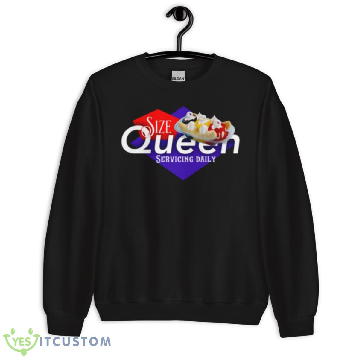 I’m A Size Queen Dairy Queen Shirt 13 I’m A Size Queen Dairy Queen Shirt - Unisex Crewneck Sweatshirt
