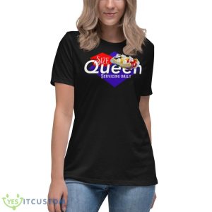 I’m A Size Queen Dairy Queen Shirt 11 I’m A Size Queen Dairy Queen Shirt - Women's Relaxed Short Sleeve Jersey Tee