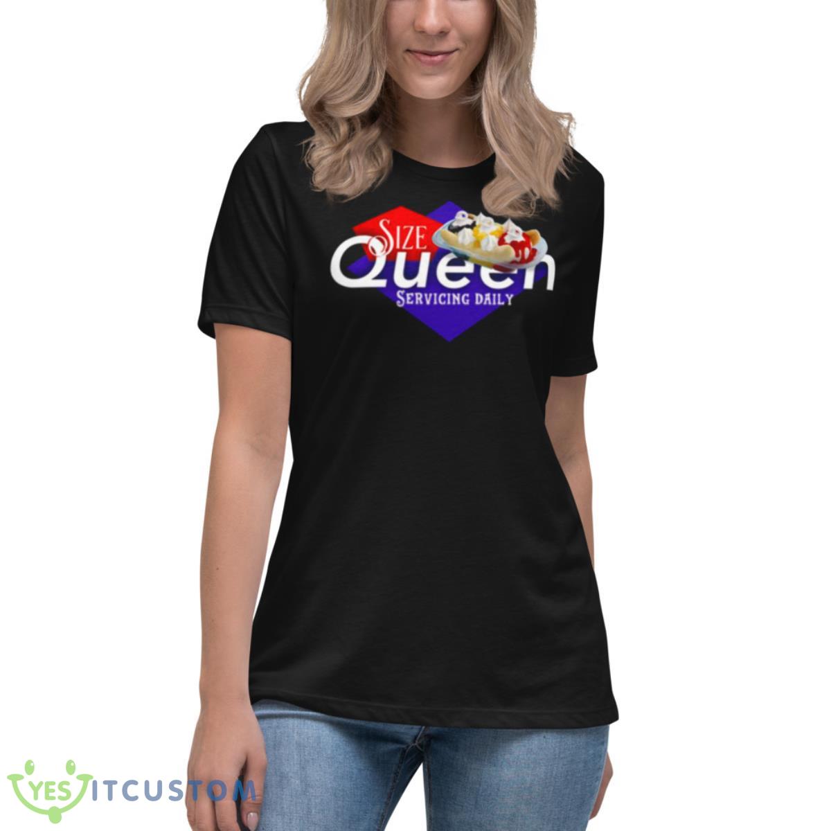 I’m A Size Queen Dairy Queen Shirt 6 I’m A Size Queen Dairy Queen Shirt - Women's Relaxed Short Sleeve Jersey Tee