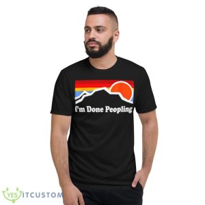I’m Done Peopling Retro Shirt - Short Sleeve T-Shirt