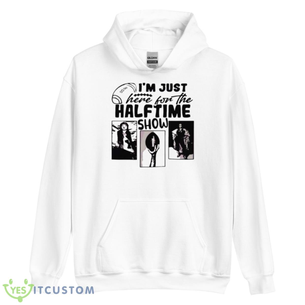 I’m Just Here For The Half Time Show Funny Superbowl Lvii Shirt 11 I’m Just Here For The Half Time Show Funny Superbowl Lvii Shirt - Unisex Heavy Blend Hooded Sweatshirt