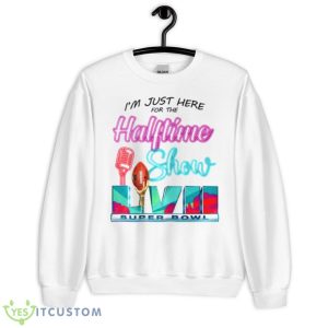 I’m Just Here For The Halftime Show Shirt - Unisex Heavy Blend Crewneck Sweatshirt