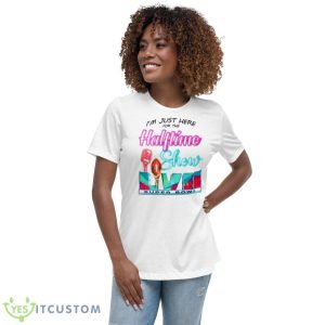 I’m Just Here For The Halftime Show Shirt 9 I’m Just Here For The Halftime Show Shirt - Women's Relaxed Short Sleeve Jersey Tee