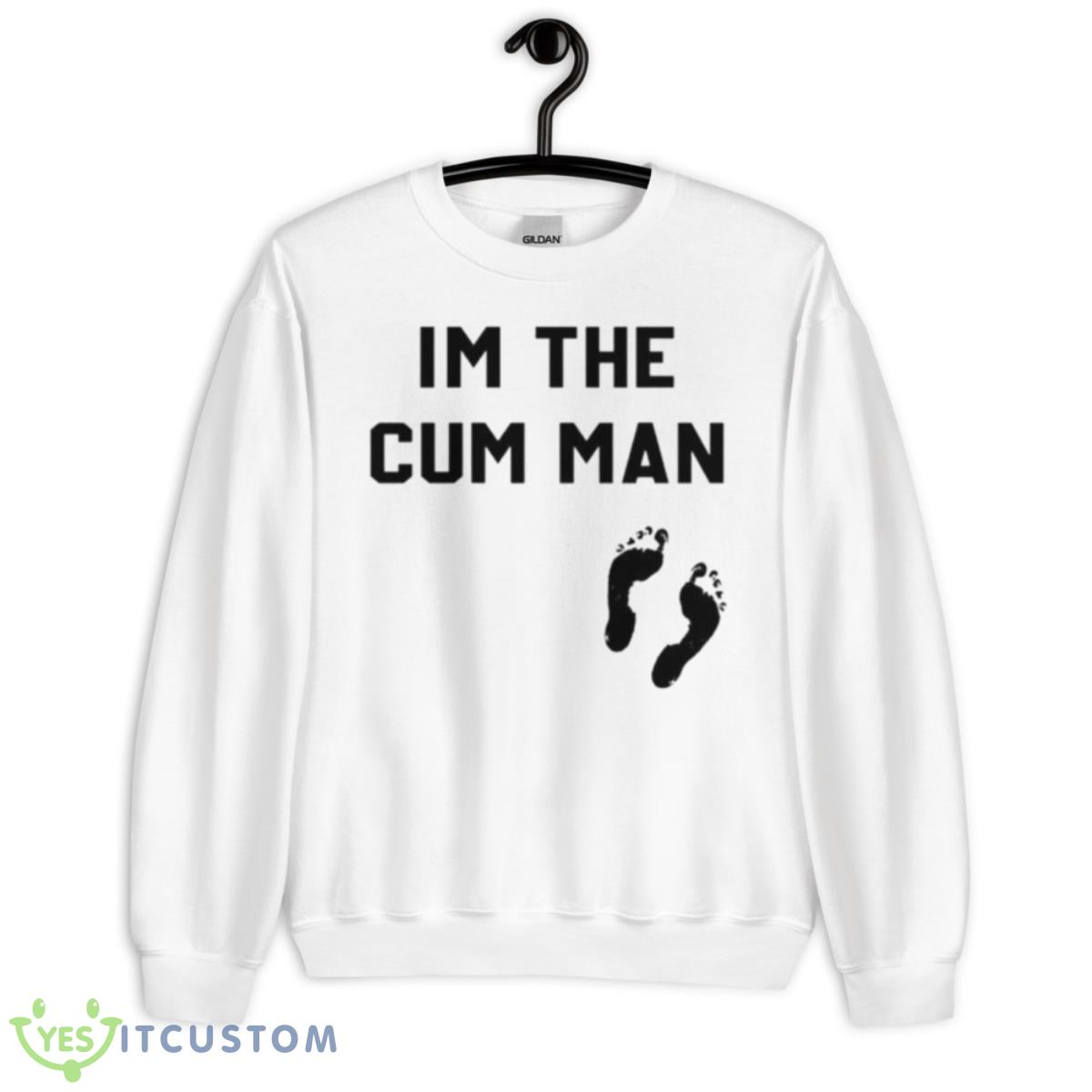 I’m The Cum Man Footprints Shirt 2 I’m The Cum Man Footprints Shirt - Unisex Heavy Blend Crewneck Sweatshirt