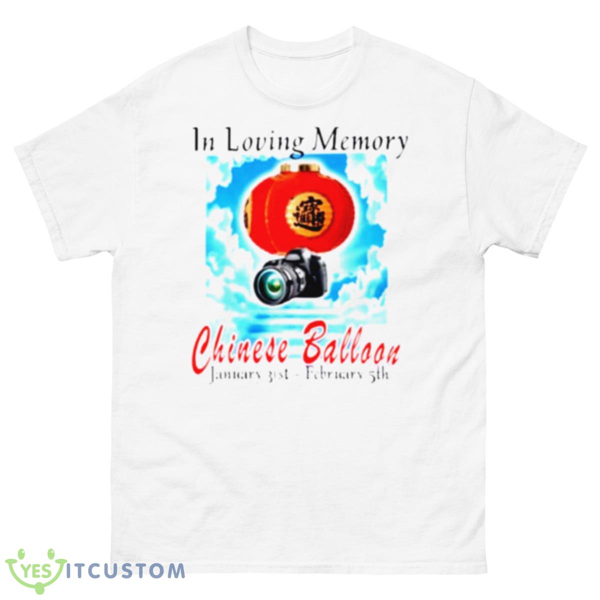 In Loving Memory Chinese Balloon Shirt 10 In Loving Memory Chinese Balloon Shirt - 500 Men’s Classic Tee Gildan
