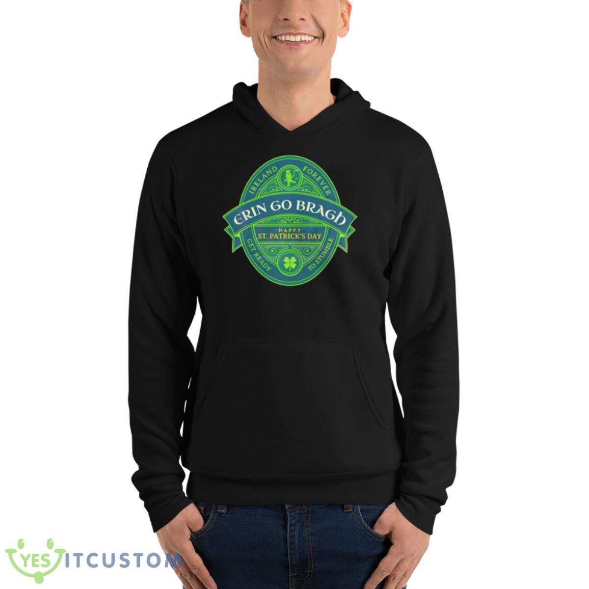 Ireland Forever Happy St Patricks Day Shirt 4 Ireland Forever Happy St Patricks Day Shirt - Unisex Fleece Pullover Hoodie