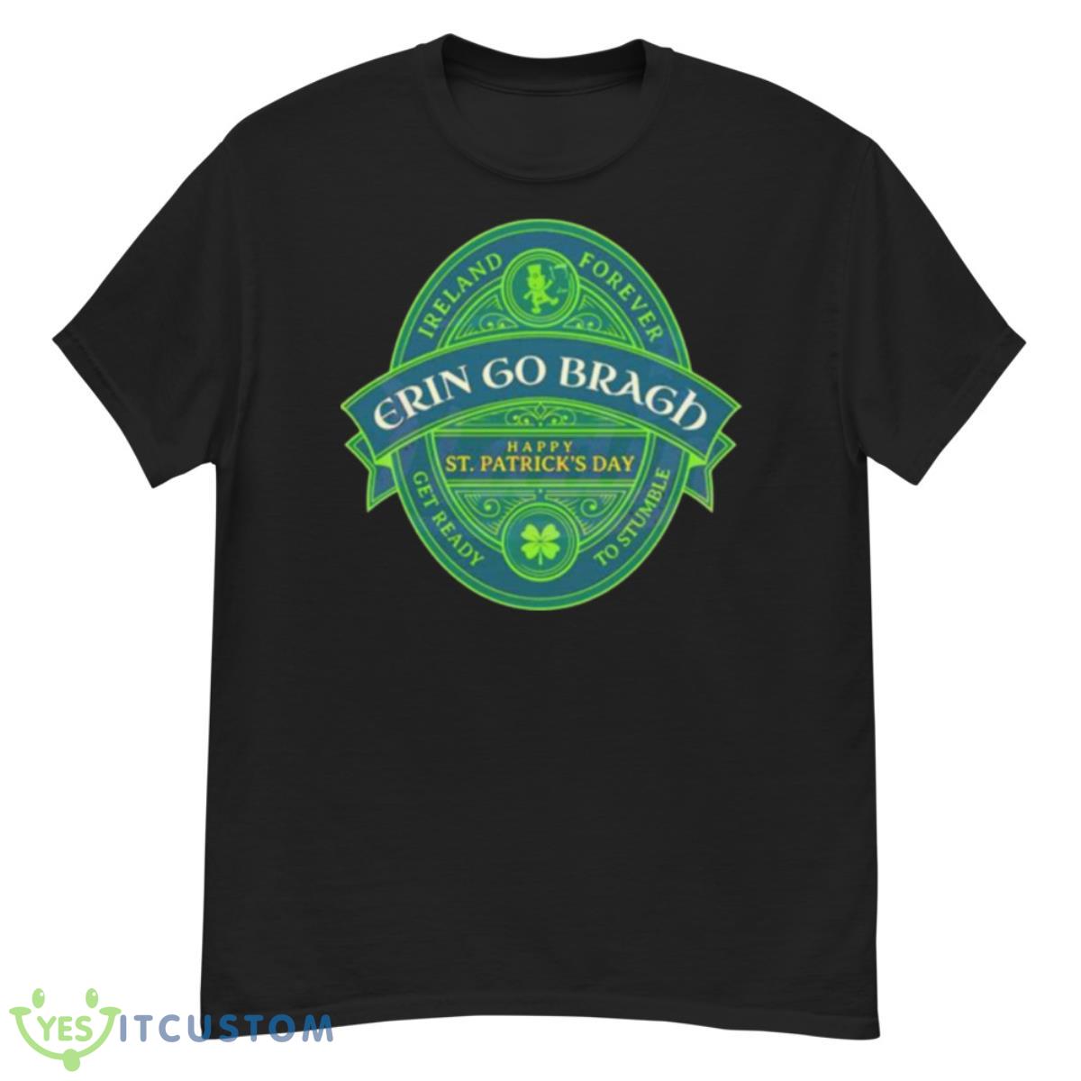 Ireland Forever Happy St Patricks Day Shirt 12 Ireland Forever Happy St Patricks Day Shirt - G500 Men’s Classic T-Shirt