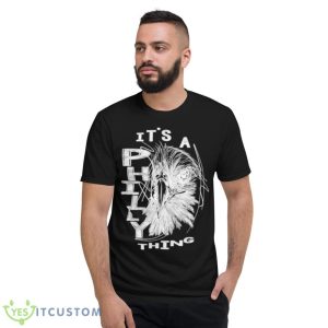 It’s A Philly Thing Philadelphia 2023 Shirt 7 It’s A Philly Thing Philadelphia 2023 Shirt - Short Sleeve T-Shirt