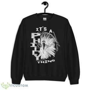 It’s A Philly Thing Philadelphia 2023 Shirt 8 It’s A Philly Thing Philadelphia 2023 Shirt - Unisex Crewneck Sweatshirt