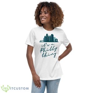It’s A Philly Thing Shirt Philadelphia Citizen 2023 Shirt - Women's Relaxed Short Sleeve Jersey Tee