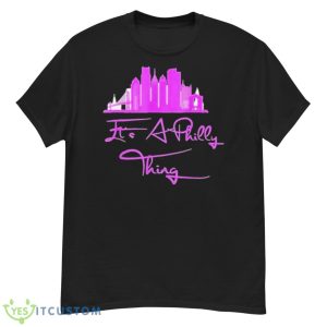 It’s Philly Thing City Pink Shirt - G500 Men’s Classic T-Shirt