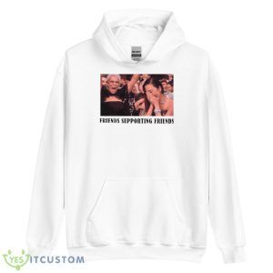 Jamie Lee Curtis Michelle Yeoh Friends Supporting Friends Shirt - Unisex Heavy Blend Hooded Sweatshirt