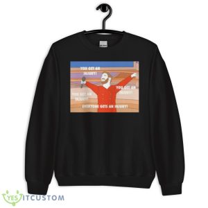 Jimmy G You Get An Injury Everyone Gets An Injury Shirt - Unisex Crewneck Sweatshirt