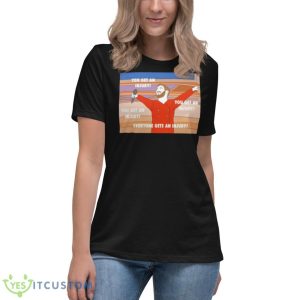 Jimmy G You Get An Injury Everyone Gets An Injury Shirt - Women's Relaxed Short Sleeve Jersey Tee