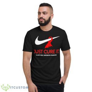 Just Cure It Giant Cell Arteritis Warrior Shirt 7 Just Cure It Giant Cell Arteritis Warrior Shirt - Short Sleeve T-Shirt