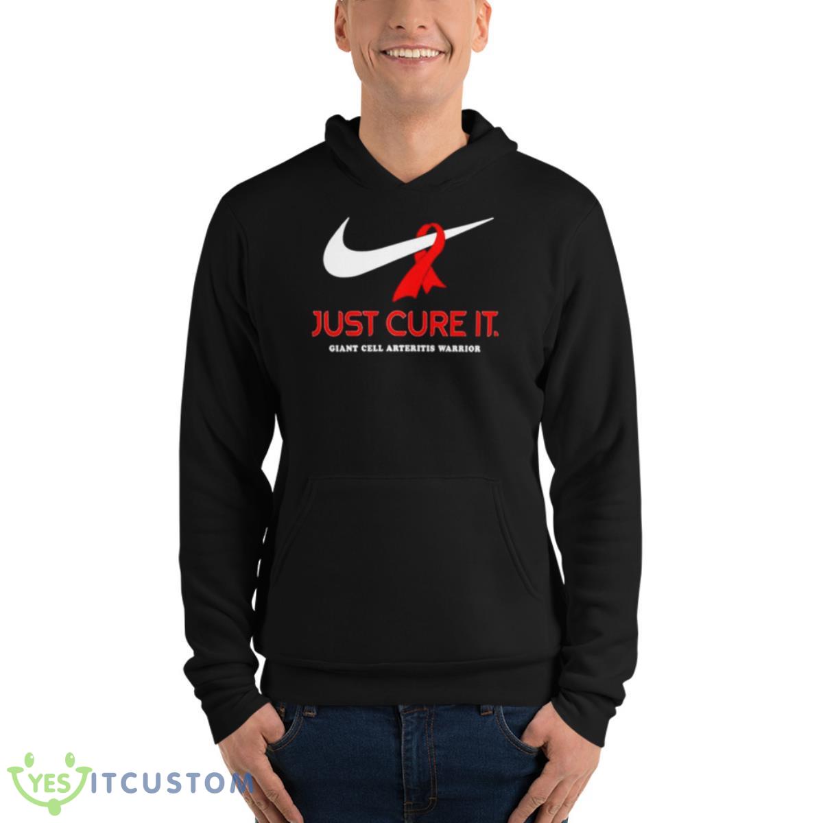 Just Cure It Giant Cell Arteritis Warrior Shirt 4 Just Cure It Giant Cell Arteritis Warrior Shirt - Unisex Fleece Pullover Hoodie