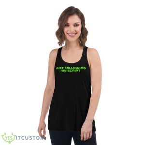 Just Following My ScripShirt 10 Just Following My ScripShirt - Women's Flowy Racerback Tank