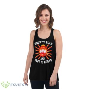 Kelce Know Yo Role And Shut Yo Mouth Shirt 10 Kelce Know Yo Role And Shut Yo Mouth Shirt - Women's Flowy Racerback Tank