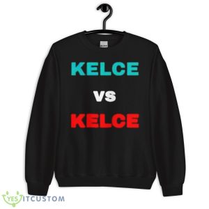 kelce vs Kelce 2023 shirt - Unisex Crewneck Sweatshirt