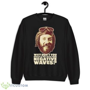 Kellys Heroes Negative Waves Oddball shirt 8 Kellys Heroes Negative Waves Oddball shirt - Unisex Crewneck Sweatshirt