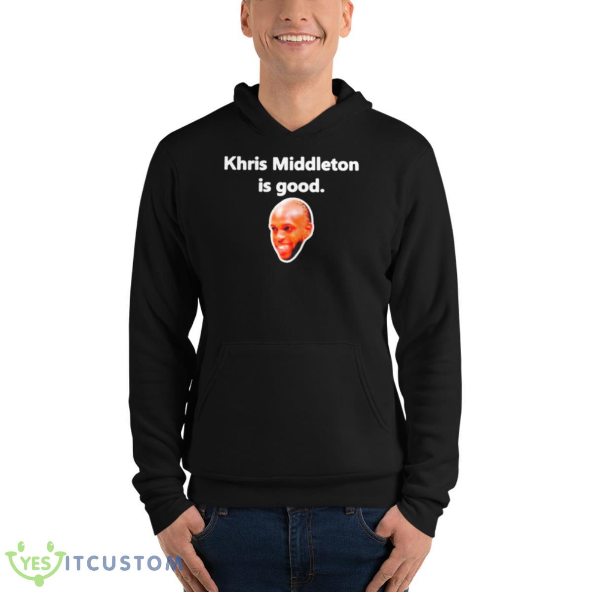 Khris Middleton Is Good Shirt 4 Khris Middleton Is Good Shirt - Unisex Fleece Pullover Hoodie