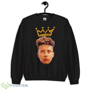 King Patrick Mahomes Drawn Crown Super Bowl LVII Shirt - Unisex Crewneck Sweatshirt
