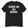 Kiss Me I’m Irish Shirt - G500 Men’s Classic T-Shirt