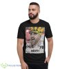 Know Your Role And Shut Yo Mouth Shirt - Short Sleeve T-Shirt