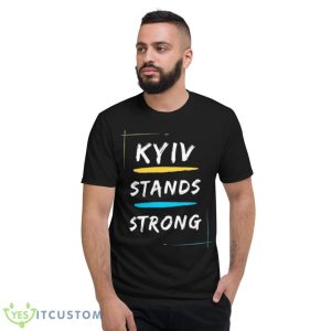 Kyiv Stands Strong Jeo Biden Shirt - Short Sleeve T-Shirt