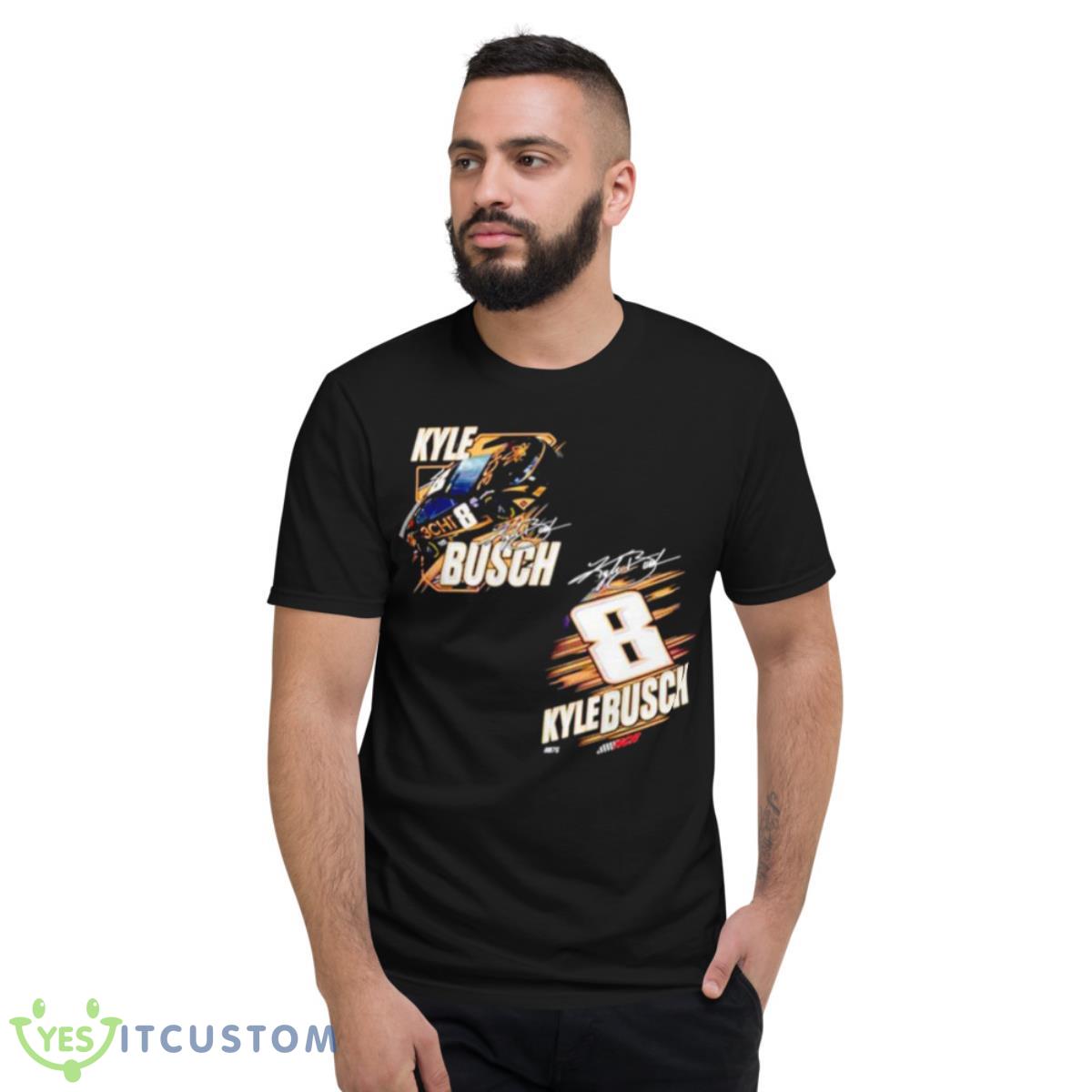 Kyle Busch 8 Nascar Racing Shirt 2 Kyle Busch 8 Nascar Racing Shirt - Short Sleeve T-Shirt