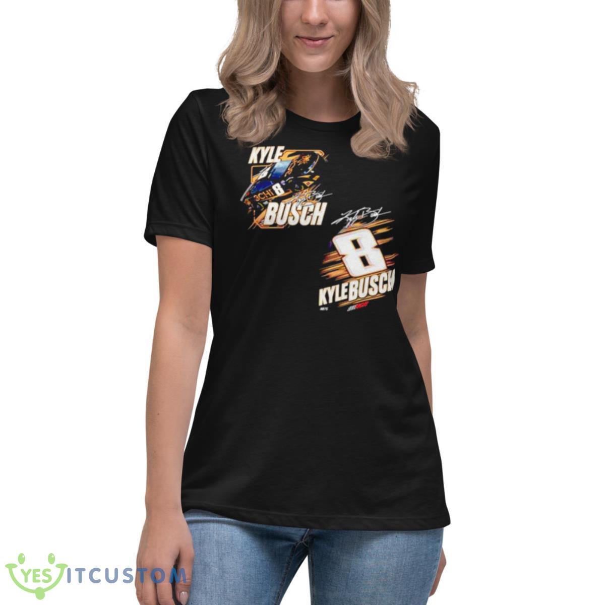 Kyle Busch 8 Nascar Racing Shirt 6 Kyle Busch 8 Nascar Racing Shirt - Women's Relaxed Short Sleeve Jersey Tee