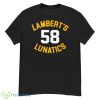 Lambert’s Lunatics 58 Shirt - G500 Men’s Classic T-Shirt