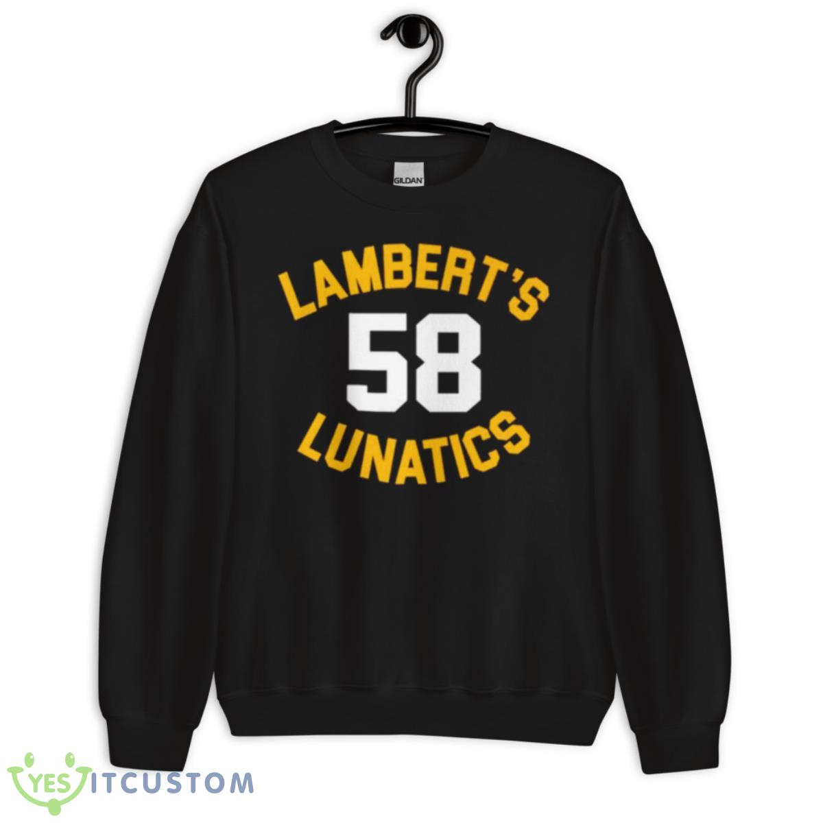 Lambert’s Lunatics 58 Shirt 3 Lambert’s Lunatics 58 Shirt - Unisex Crewneck Sweatshirt