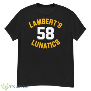 Lambert’s Lunatics 58 Shirt - G500 Men’s Classic T-Shirt