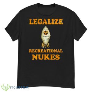 Legalize Recreational Nukes Shirt - G500 Men’s Classic T-Shirt